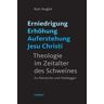 Erniedrigung - Erhöhung - Auferstehung Jesu Christi