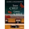 Toter Chef - guter Chef