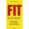 Fit für die Zukunft!