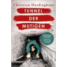 Tunnel der Mutigen