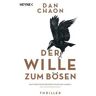 Der Wille zum Bösen