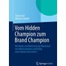 Vom Hidden Champion zum Brand Champion