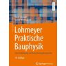 Lohmeyer Praktische Bauphysik