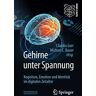 Gehirne unter Spannung