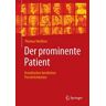 Der prominente Patient