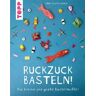 Ruckzuck Basteln!