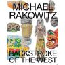 Omar Kholeif Michael Rakowitz: Backstroke of the West