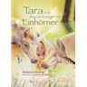 Tara und der Glückssegen der Einhörner