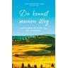 Du kennst meinen Weg