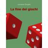 La fine dei giochi