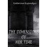 The Dimensions of Her Time