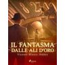 Il fantasma dalle ali d'oro