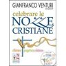 Celebrare le nozze cristiane. Riflettere progettare celebrare. Con CD-ROM