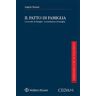 Il patto di famiglia. L'accordo di famiglia. La fondazione di famiglia