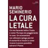 Mario Seminerio La cura letale