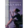 Caroline Bongrand Pazza idea