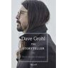 Dave Grohl The storyteller. Storie di vita e di musica