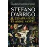 Stefano D'Arrigo Il compratore di anime morte