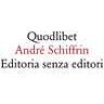 André Schiffrin Editoria senza editori