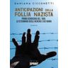 Damiana Cicconetti Anticipazioni della follia nazista