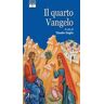 Il quarto Vangelo