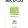 Parolechiave (2023). Vol. 1: Piattaforme