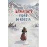 Ilaria Tuti Fiore di roccia