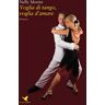 Nelly Morini Voglia di tango, voglia d'amare