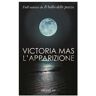 Victoria Mas L'apparizione