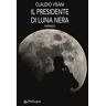 Il presidente di luna nera