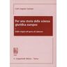 Carlo A. Cannata Per una storia della scienza giuridica europea. Vol. 1: Dalle origini all'Opera di Labeone.