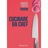 Cucinare da chef