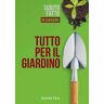 Tutto per il giardino