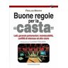 Buone regole per la casta