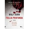 Wulf Dorn Follia profonda