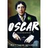 Oscar. Vita di Oscar Wilde