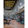 Ingegneri & ingegneria a Firenze. In occasione dei 50 anni (dal 1970-71 al 2020-21) degli studi di Ingegneria presso l'Ateneo fiorentino