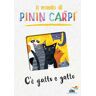 Pinin Carpi C'è gatto e gatto. Il mondo di