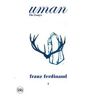 Joachim Bessing Uman. The Essays Franz Ferdinand