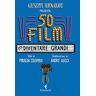 50 film per diventare grandi