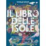 Il libro delle isole Un viaggio tra le isole più belle del mondo