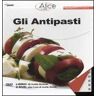 Gianluca Nosari Gli antipasti. Con 2 DVD