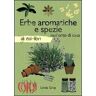 Linda Gray Erbe aromatiche e spezie nell'orto