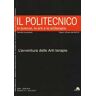 Il Politecnico. Le scienze, le arti e le artiterapie (2017). Vol. 1-2: avventura delle arti terapie, L'.