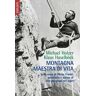 Klaus Haselböck;Michael Holzer Montagna maestra di vita. Sulle orme di Viktor Frankl, autore di «Uno psicologo nei lager»