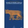 Theodor Mommsen Storia di Roma antica. Vol. 1: Dalle origini alla cacciata dei re di Roma.