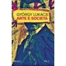 György Lukás Arte e società. Vol. 2