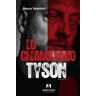 Lo chiamavano Tyson