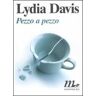 Lydia Davis Pezzo a pezzo