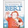 Allan Ahlberg;Raymond Briggs Le avventure di Bert